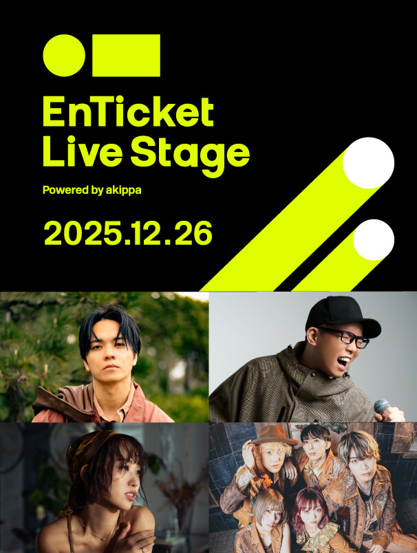 EnTicket Live Stage 2025.12.26 Powered by akippa